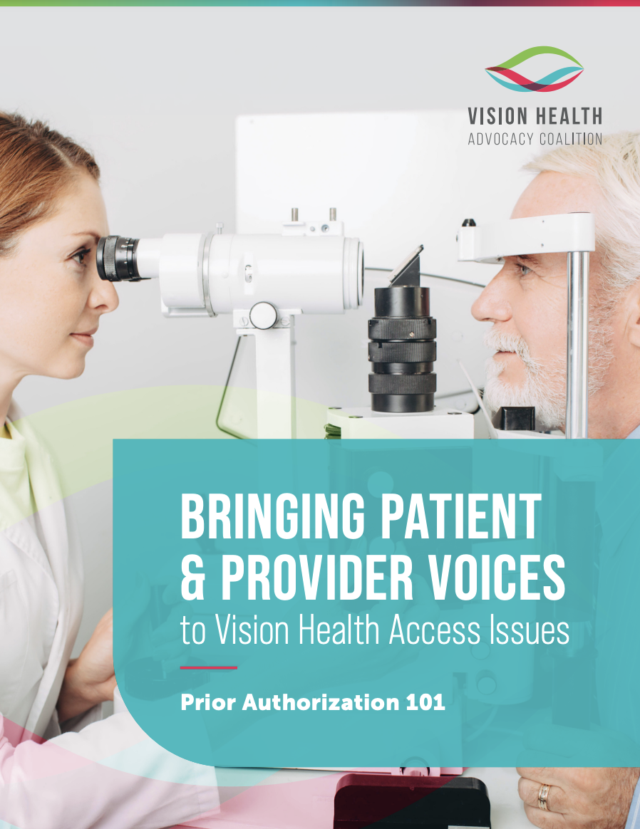 White Paper: Bringing Patient & Provider Voices to Vision Health Access Issues<br>Prior Authorization 101